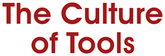 The Culture of Tools